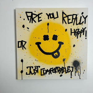 Are You Really Happy Or Just Comfortable? 2023 Original Artwork